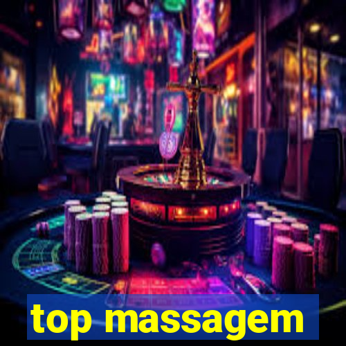 top massagem